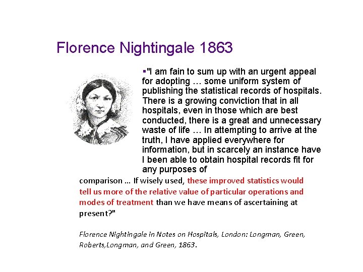 Florence Nightingale 1863 §"I am fain to sum up with an urgent appeal for