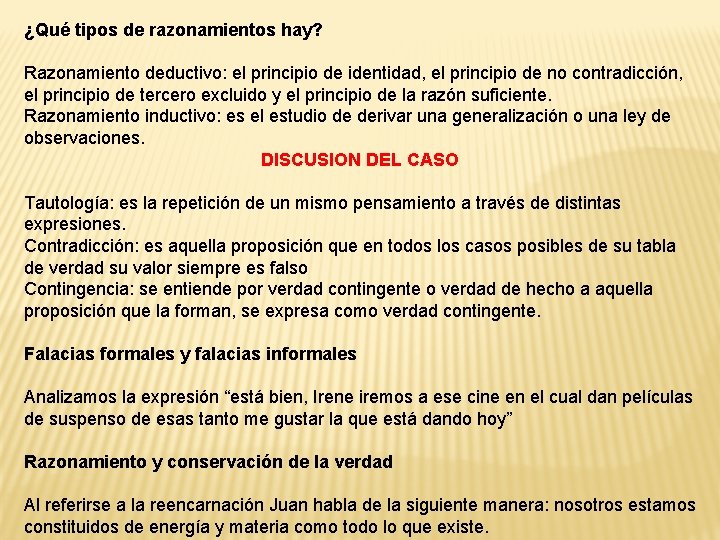 ¿Qué tipos de razonamientos hay? Razonamiento deductivo: el principio de identidad, el principio de