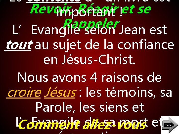 Le contexte d’un livre est Revoir, Réagir et se important ! Rappeler L’Evangile selon