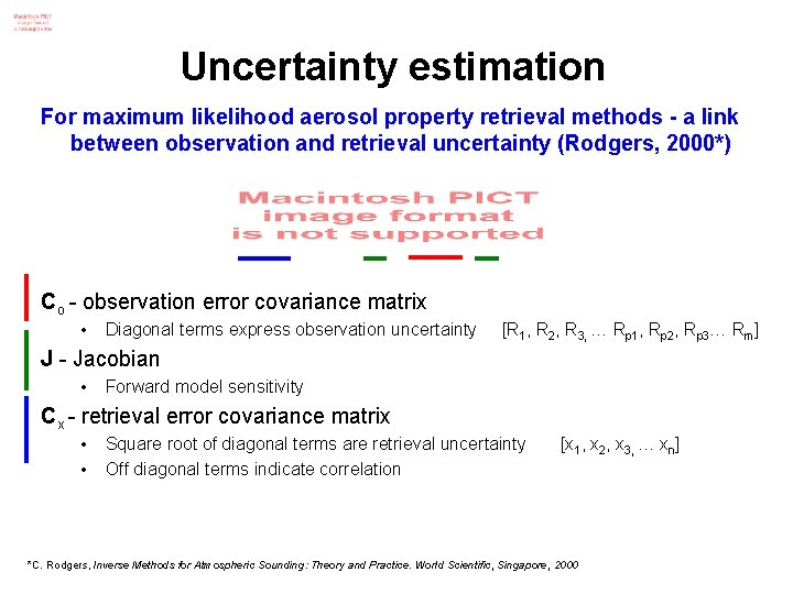 Uncertainty estimation For maximum likelihood aerosol property retrieval methods - a link between observation