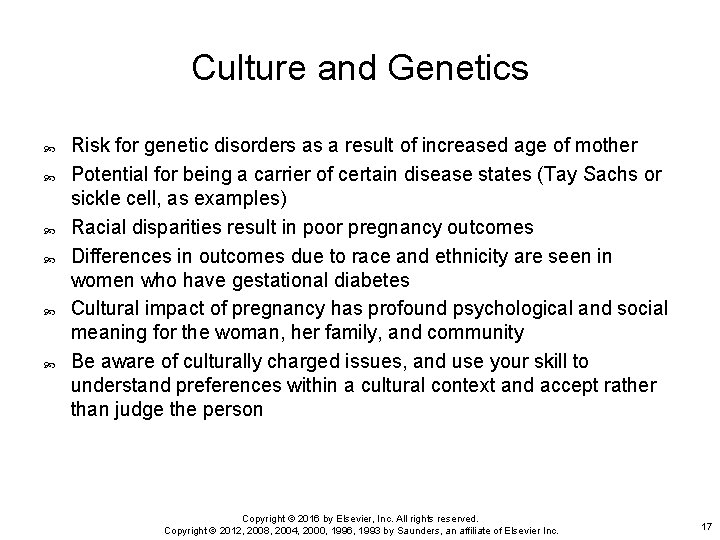 Culture and Genetics Risk for genetic disorders as a result of increased age of