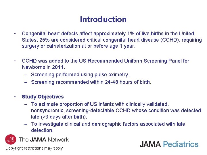 Introduction • Congenital heart defects affect approximately 1% of live births in the United