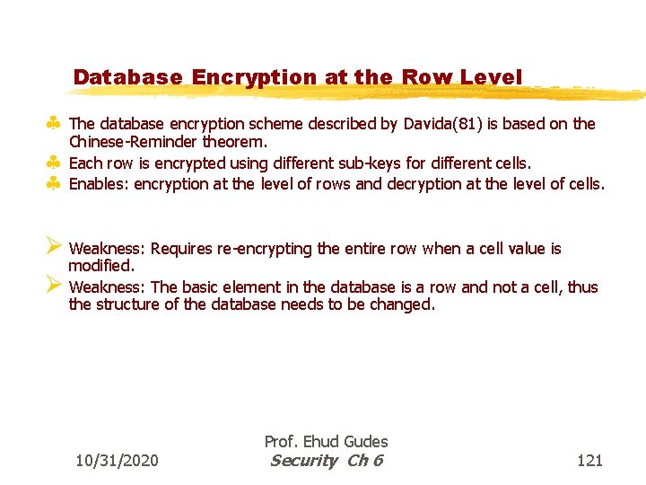 Database Encryption at the Row Level § The database encryption scheme described by Davida(81)