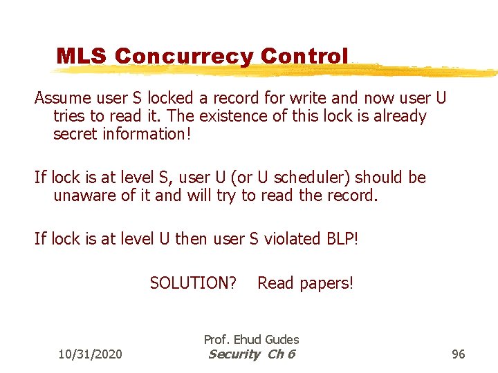 MLS Concurrecy Control Assume user S locked a record for write and now user