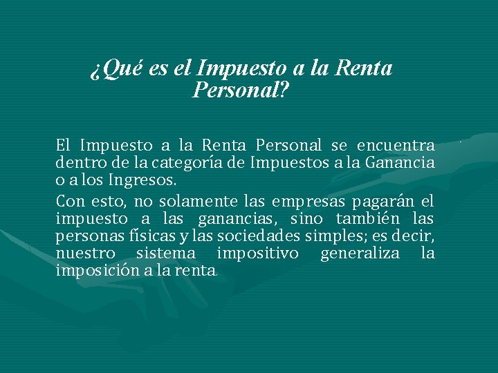 ¿Qué es el Impuesto a la Renta Personal? El Impuesto a la Renta Personal