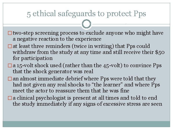 5 ethical safeguards to protect Pps � two-step screening process to exclude anyone who