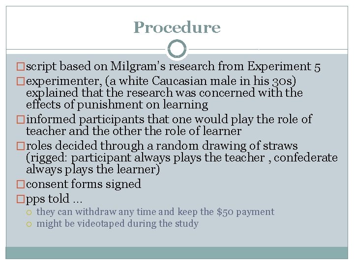 Procedure �script based on Milgram’s research from Experiment 5 �experimenter, (a white Caucasian male