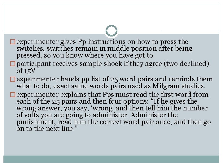 � experimenter gives Pp instructions on how to press the switches, switches remain in