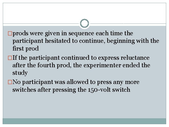 �prods were given in sequence each time the participant hesitated to continue, beginning with