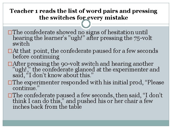 Teacher 1 reads the list of word pairs and pressing the switches for every