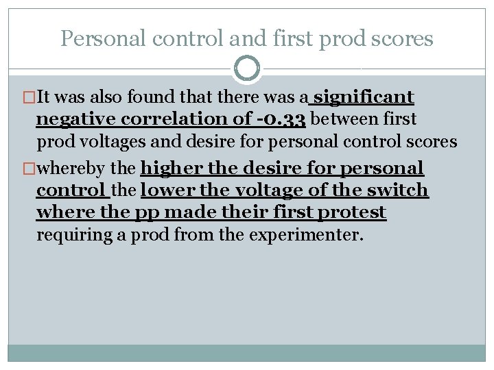 Personal control and first prod scores �It was also found that there was a
