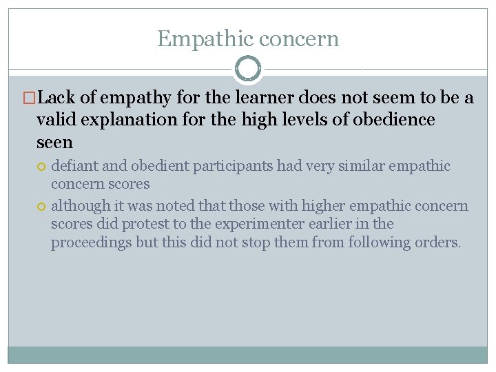 Empathic concern �Lack of empathy for the learner does not seem to be a
