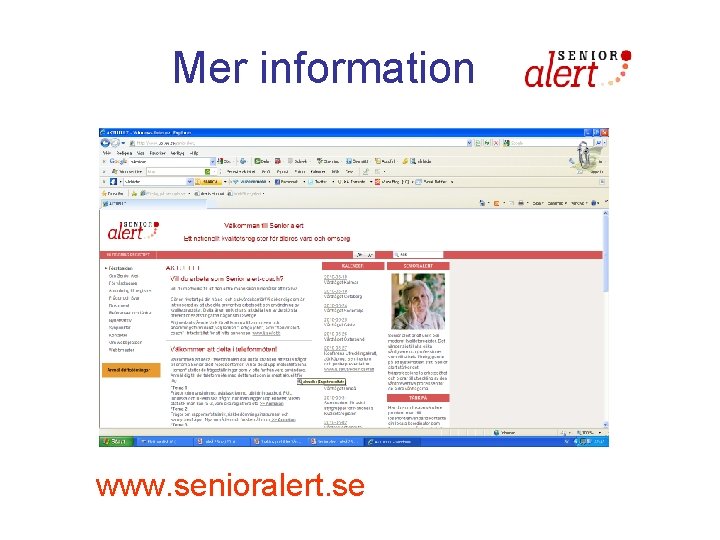 Mer information www. senioralert. se 