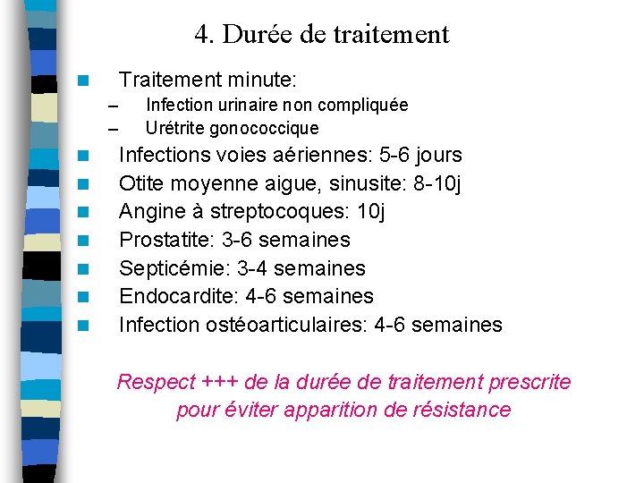 4. Durée de traitement Traitement minute: n – – n n n n Infection