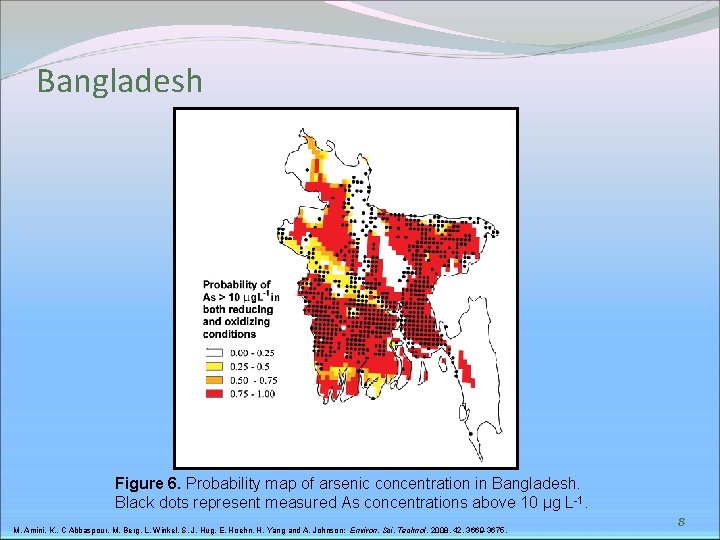 Bangladesh Figure 6. Probability map of arsenic concentration in Bangladesh. Black dots represent measured