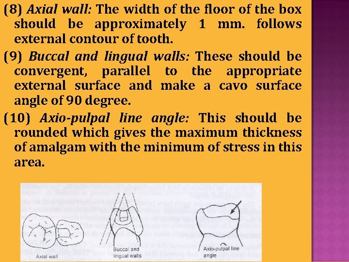 (8) Axial wall: The width of the floor of the box should be approximately