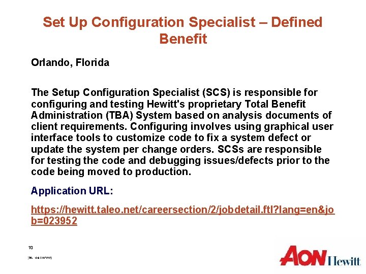 Set Up Configuration Specialist – Defined Benefit Orlando, Florida The Setup Configuration Specialist (SCS)