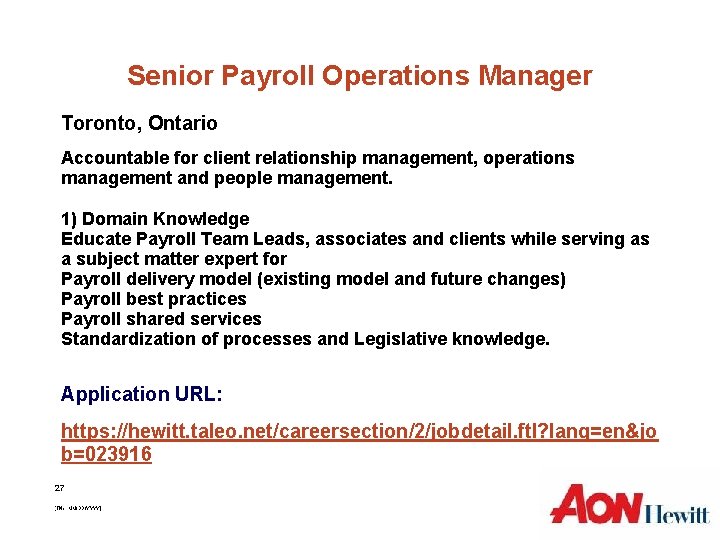 Senior Payroll Operations Manager Toronto, Ontario Accountable for client relationship management, operations management and