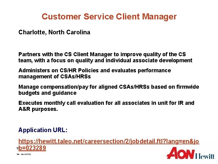 Customer Service Client Manager Charlotte, North Carolina Partners with the CS Client Manager to