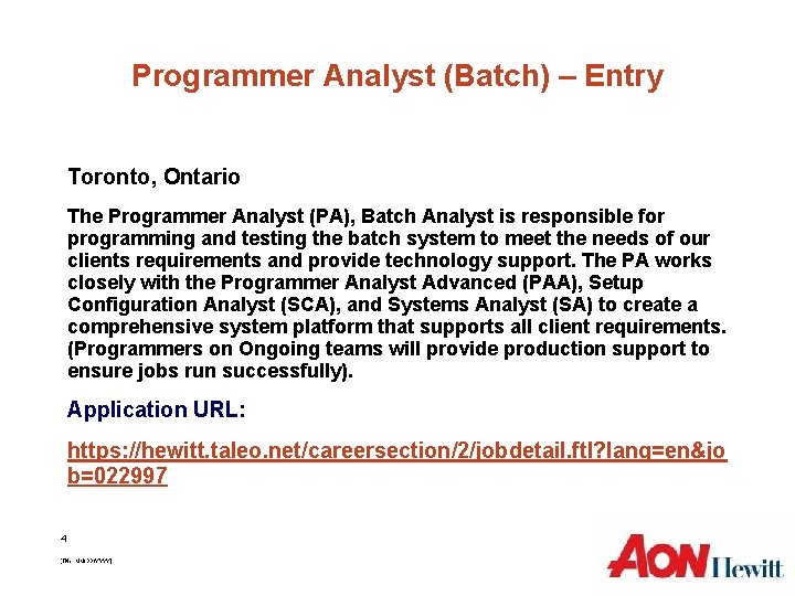 Programmer Analyst (Batch) – Entry Toronto, Ontario The Programmer Analyst (PA), Batch Analyst is Programmer Analyst (Batch) – Entry Toronto, Ontario The Programmer Analyst (PA), Batch Analyst is