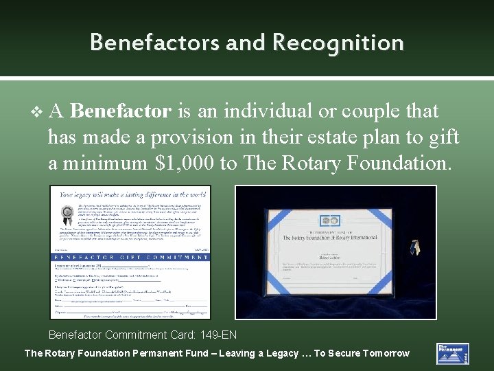Benefactors and Recognition v. A Benefactor is an individual or couple that has made
