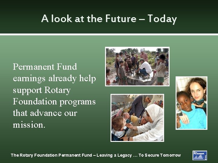 A look at the Future – Today Permanent Fund earnings already help support Rotary