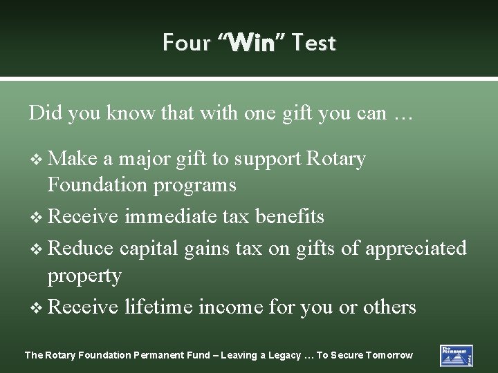 Four “Win” Test Did you know that with one gift you can … v