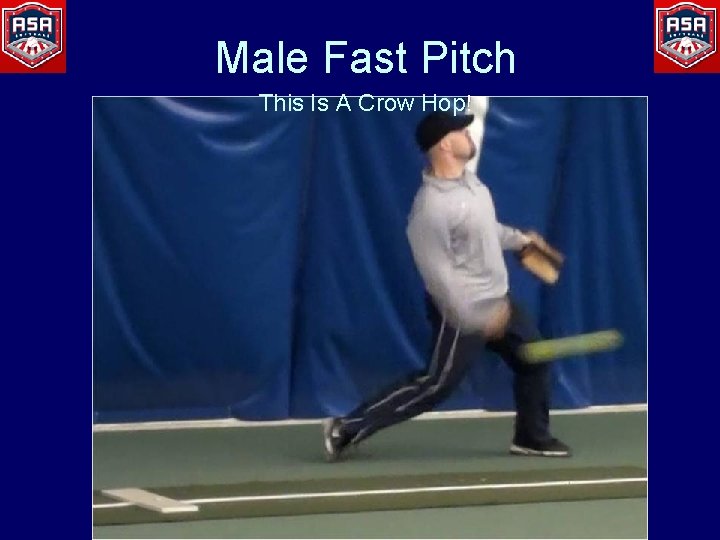 Male Fast Pitch This Is A Crow Hop! 