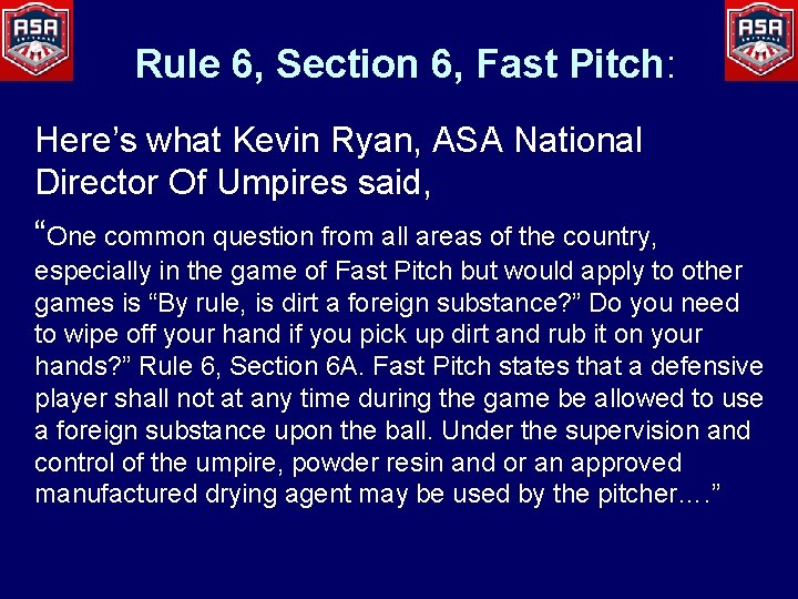 Rule 6, Section 6, Fast Pitch: Here’s what Kevin Ryan, ASA National Director Of