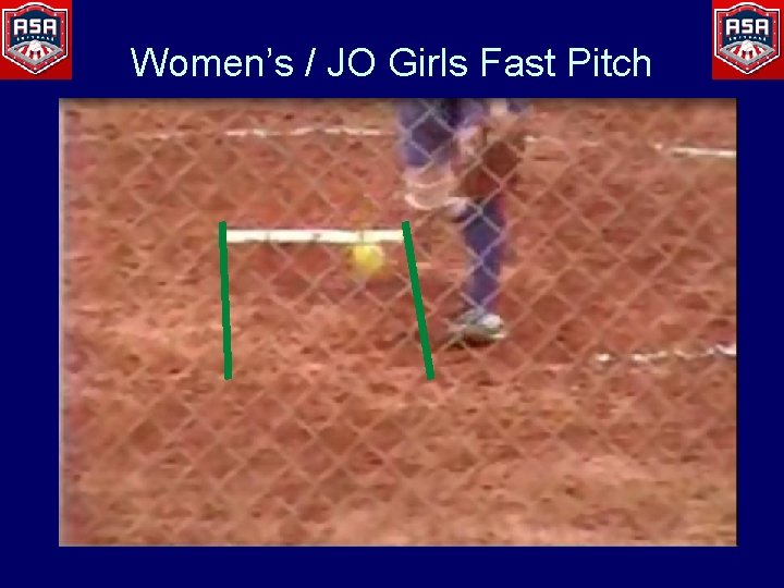 Women’s / JO Girls Fast Pitch 