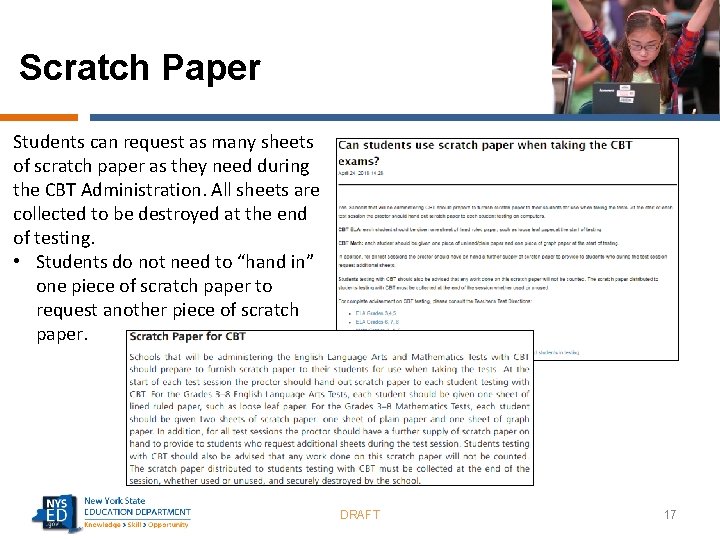 Scratch Paper Students can request as many sheets of scratch paper as they need