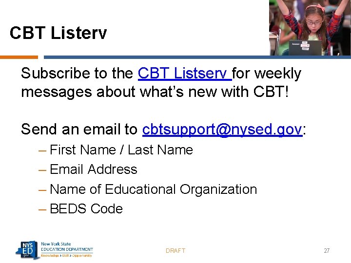 CBT Listerv Subscribe to the CBT Listserv for weekly messages about what’s new with