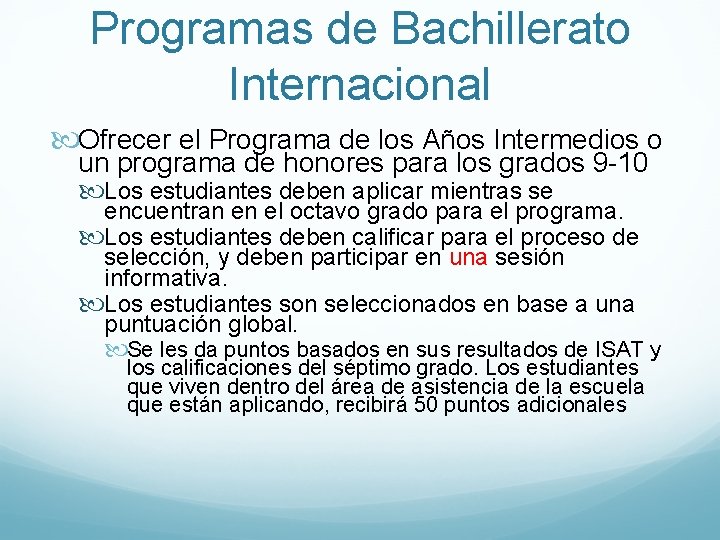 Programas de Bachillerato Internacional Ofrecer el Programa de los Años Intermedios o un programa