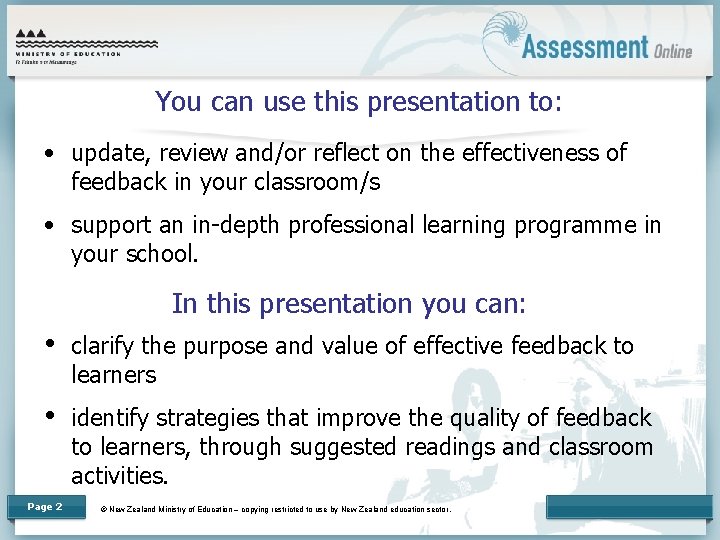 You can use this presentation to: • update, review and/or reflect on the effectiveness