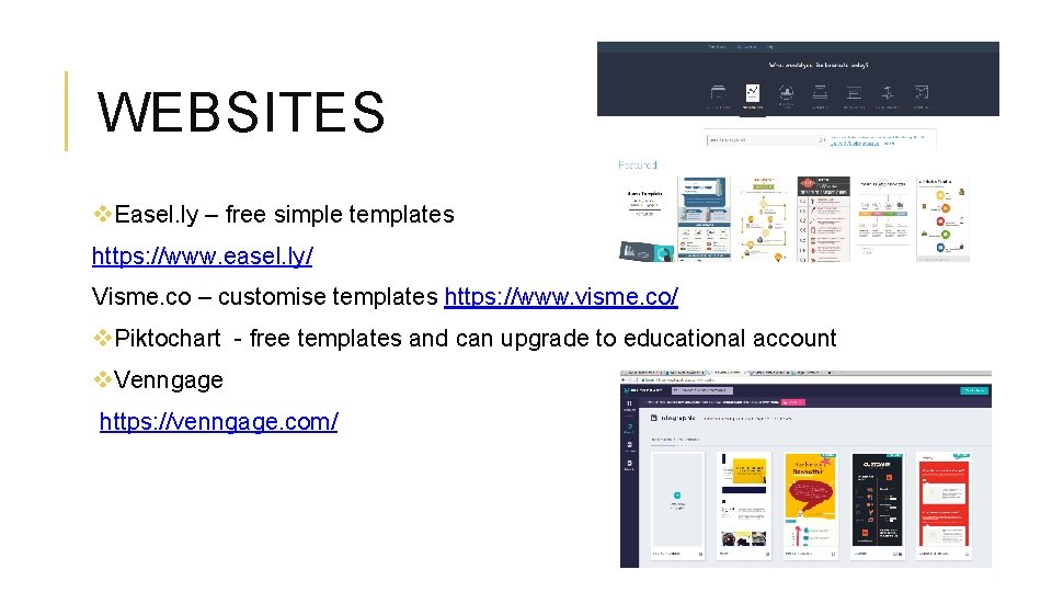 WEBSITES v. Easel. ly – free simple templates https: //www. easel. ly/ Visme. co