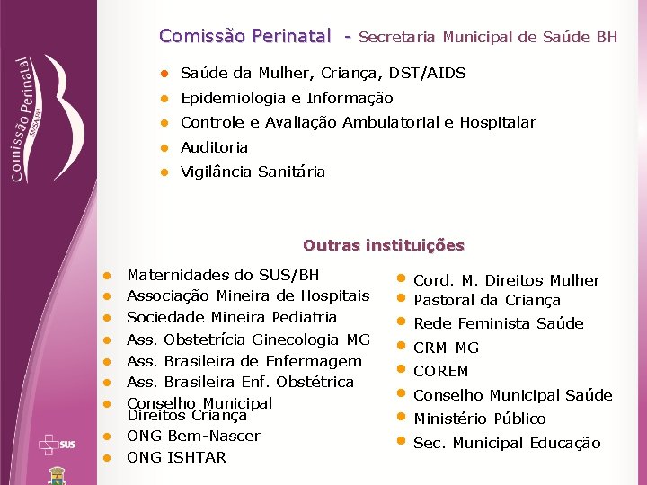 Comissão Perinatal - Secretaria Municipal de Saúde BH l Saúde da Mulher, Criança, DST/AIDS