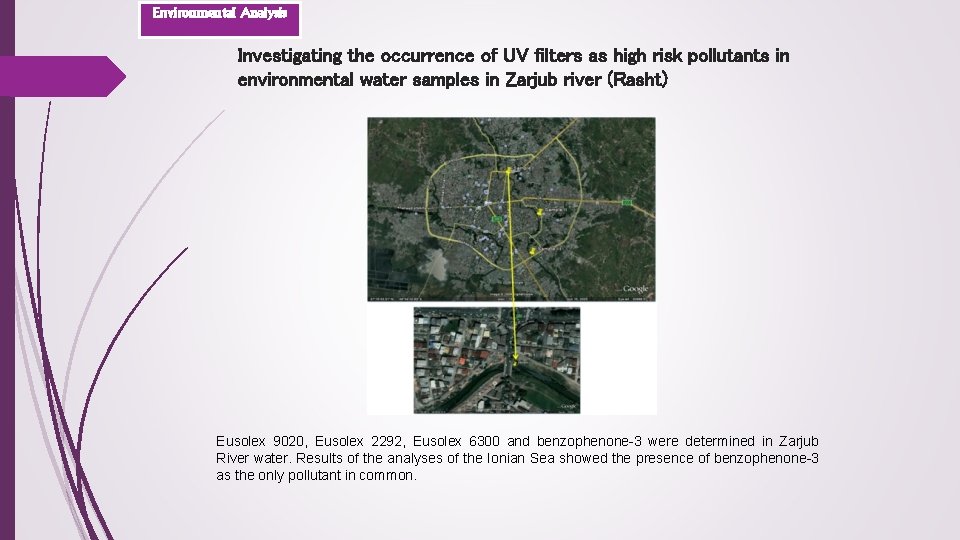 Environmental Analysis Investigating the occurrence of UV filters as high risk pollutants in environmental