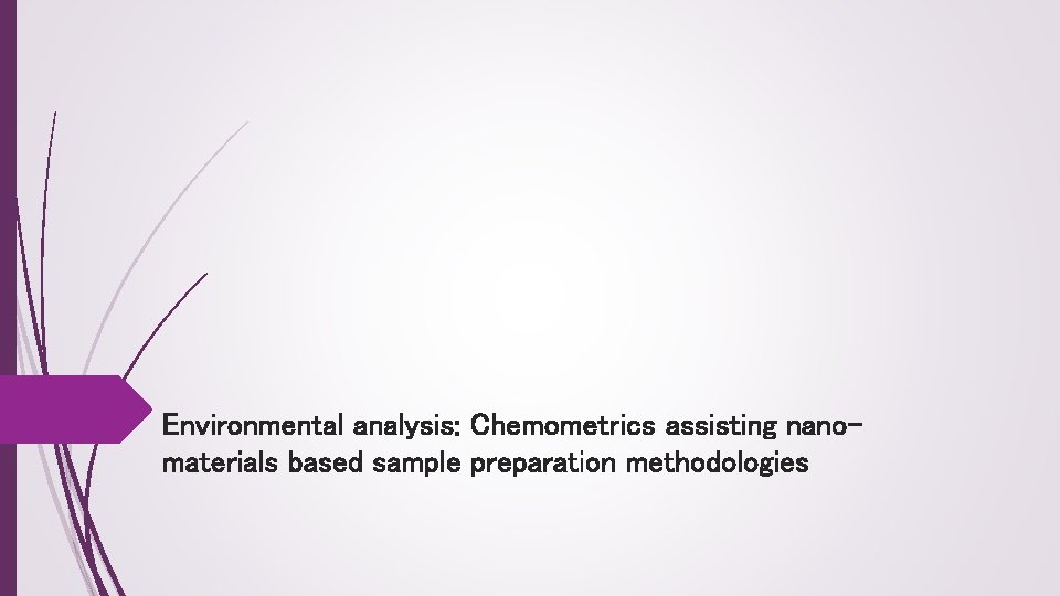 Environmental analysis: Chemometrics assisting nanomaterials based sample preparation methodologies 