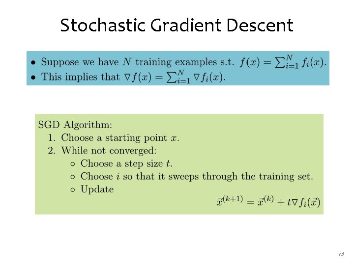 Stochastic Gradient Descent 73 