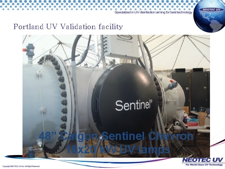 Portland UV Validation facility 48” Calgon Sentinel Chevron 18 x 20 k. W UV