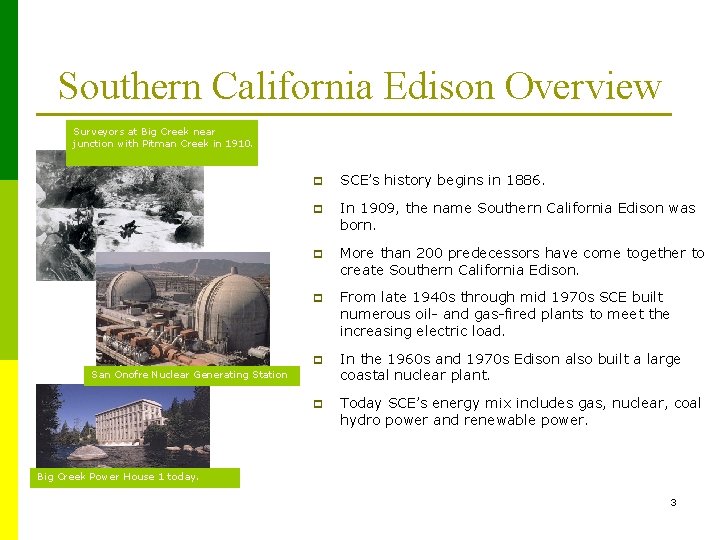 Southern California Edison Overview Surveyors at Big Creek near junction with Pitman Creek in
