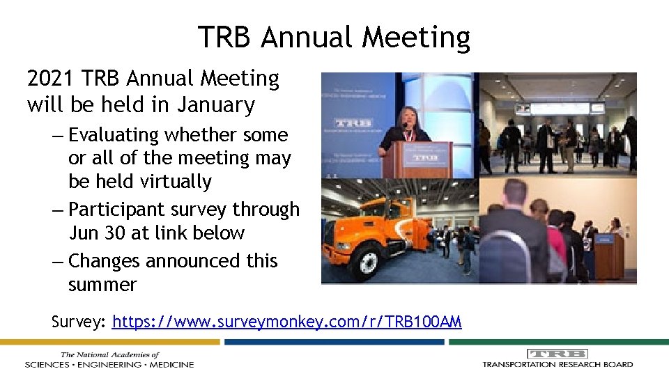 TRB Annual Meeting 2021 TRB Annual Meeting will be held in January – Evaluating