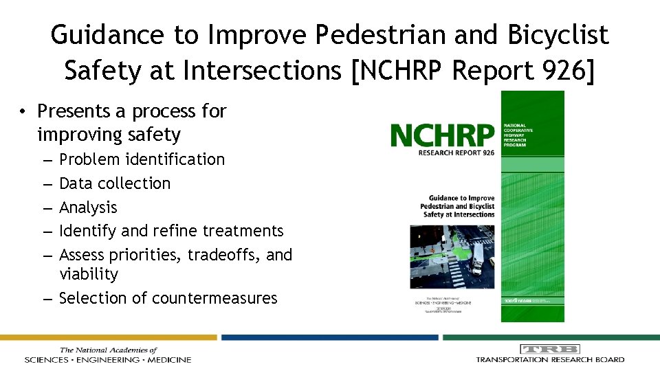 Guidance to Improve Pedestrian and Bicyclist Safety at Intersections [NCHRP Report 926] • Presents