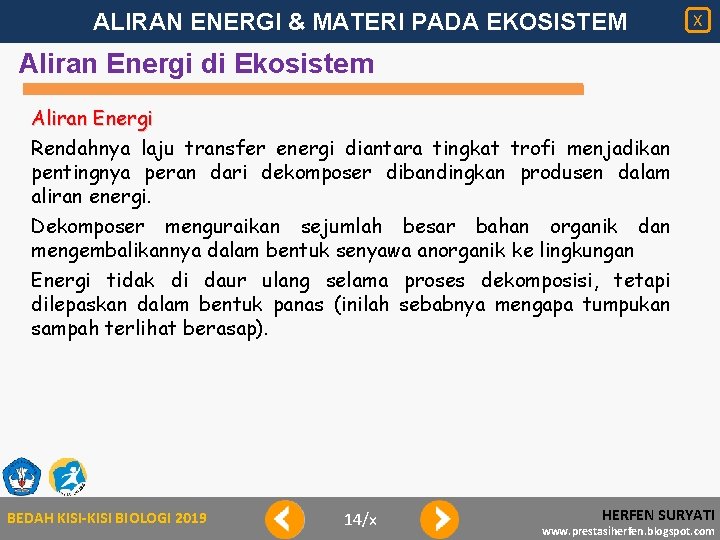 ALIRAN ENERGI & MATERI PADA EKOSISTEM X Aliran Energi di Ekosistem Aliran Energi Rendahnya