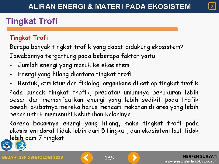 ALIRAN ENERGI & MATERI PADA EKOSISTEM X Tingkat Trofi Berapa banyak tingkat trofik yang