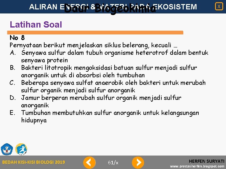 ALIRAN ENERGI MATERI PADA EKOSISTEM Daur &Biogeokimia X Latihan Soal No 8 Pernyataan berikut