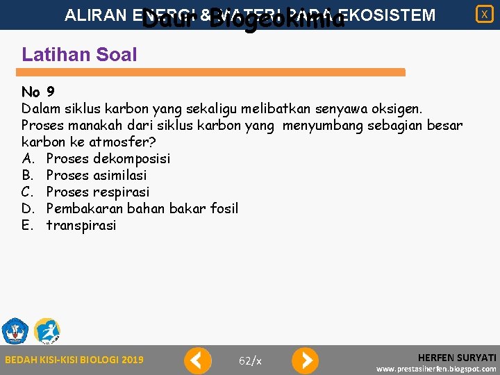 ALIRAN ENERGI MATERI PADA EKOSISTEM Daur &Biogeokimia X Latihan Soal No 9 Dalam siklus