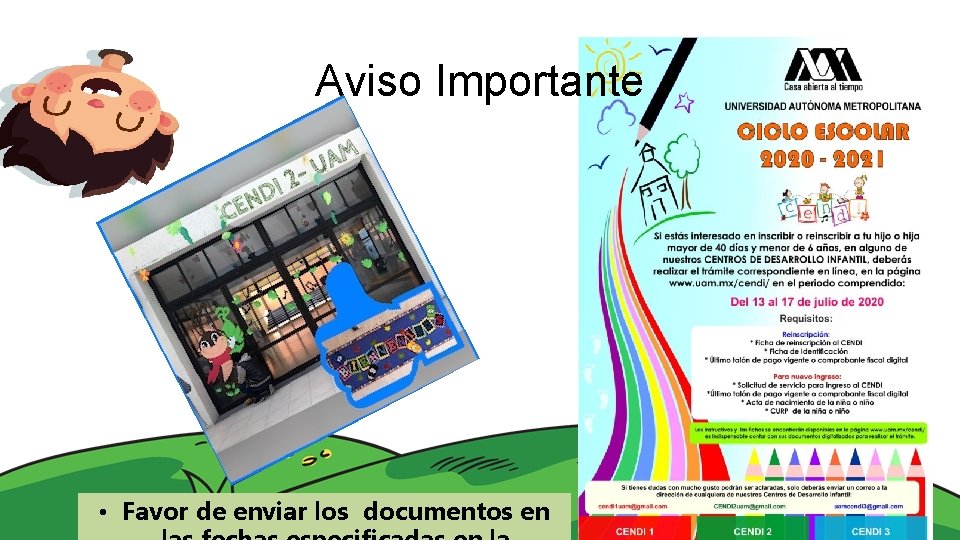 Aviso Importante • Favor de enviar los documentos en 