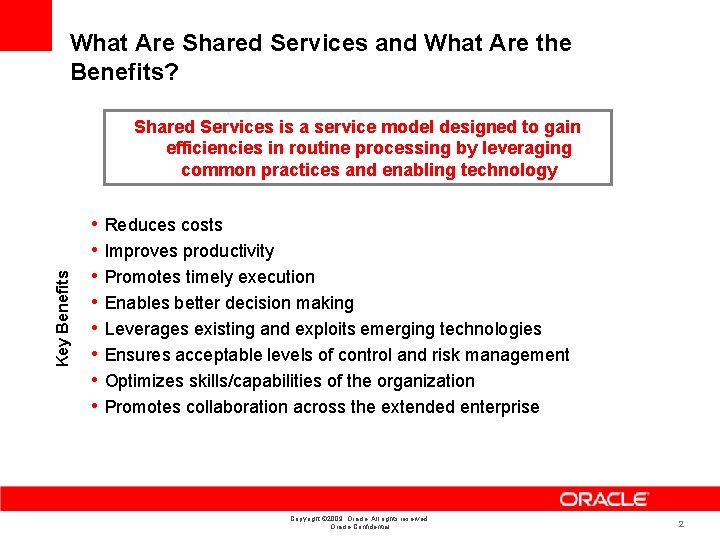 What Are Shared Services and What Are the Benefits? Key Benefits Shared Services is