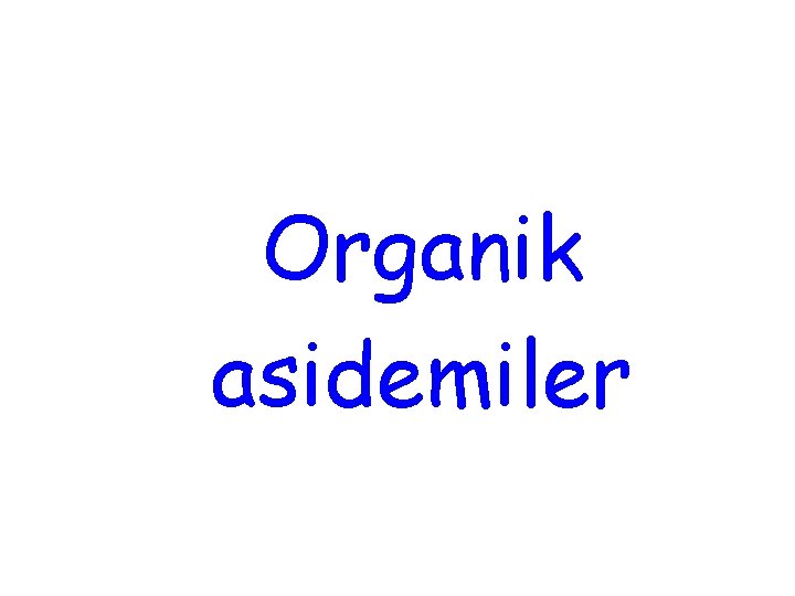 Organik asidemiler 